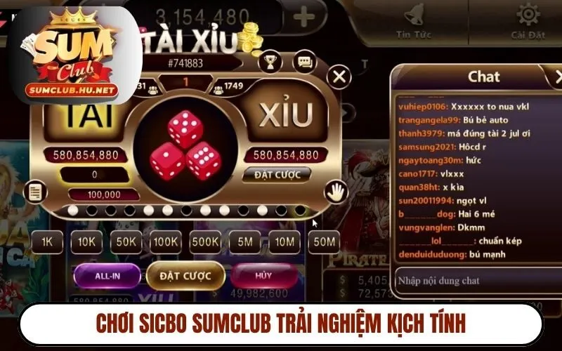 Chơi Sicbo SUMCLUB trải nghiệm kịch tính